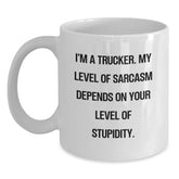 Funny Trucker Gifts, White Coffee Mug for Christmas, I'm A Trucker - Sarcasm Level Depends On Your Stupidity - Unique Trucker Mugs for Men - Gifts from Friends to Coworkers - Main